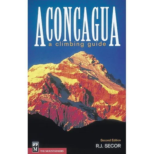 Aconcagua: A Climbing Guide