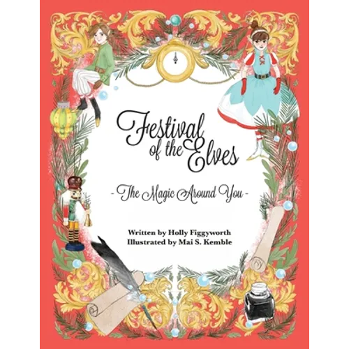 Festival of the Elves: The Magic Around You
