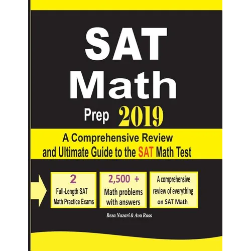 SAT Math Prep 2019: A Comprehensive Review and Ultimate Guide to the SAT Math Test