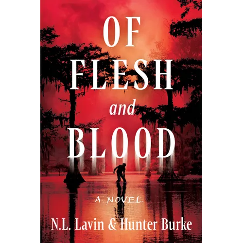 Of Flesh and Blood: The Untold Story of the Cajun Cannibal - Paperback