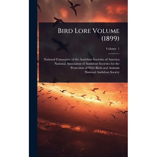 Bird Lore Volume (1899)