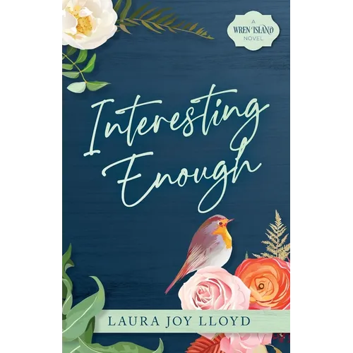 Interesting Enough: A Wren Island Novel