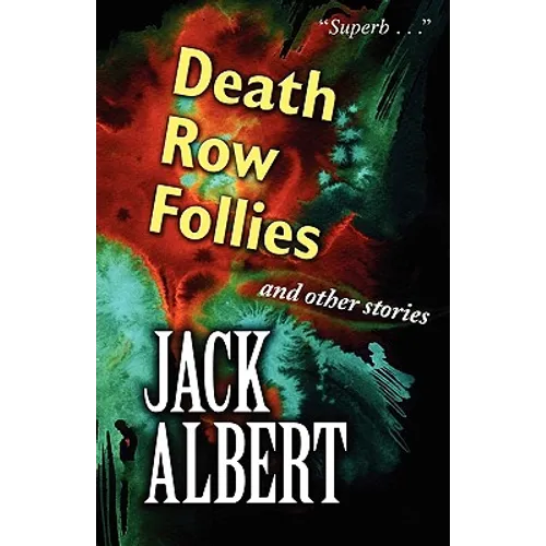 Death Row Follies and Other Stories