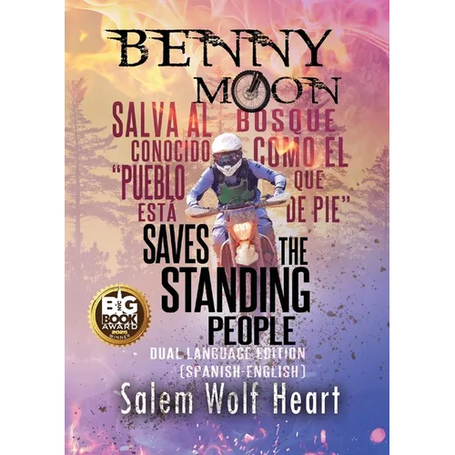 Benny Moon Saves the Standing People: Dual Language Edition (English-Spanish)