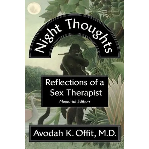 Night Thoughts: Reflections of a Sex Therapist