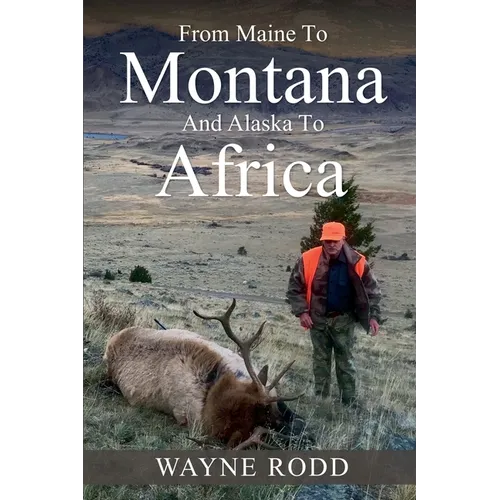 From Maine to Montana and Alaska to Africa