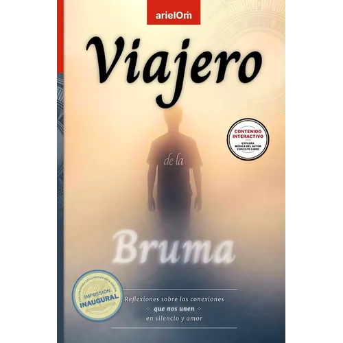 Viajero de la Bruma: Reflexiones sobre las conexiones que nos unen en silencio y amor