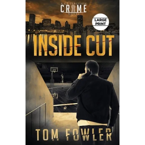 Inside Cut: A C.T. Ferguson Crime Novel
