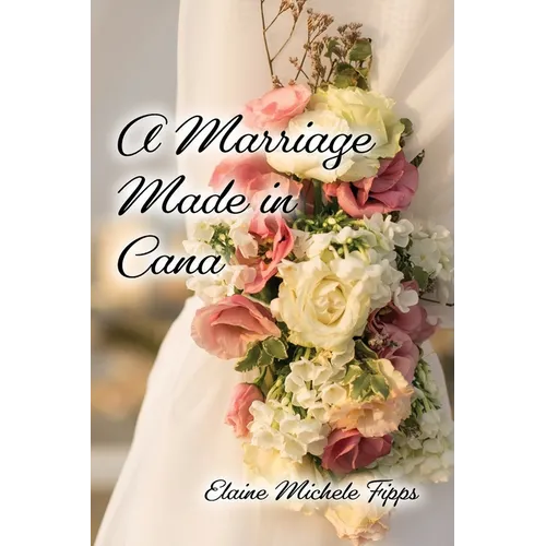 A Marriage Made in Cana