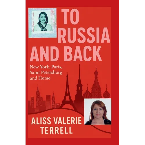 To Russia and Back: New York, Paris, Saint Petersburg, and Home