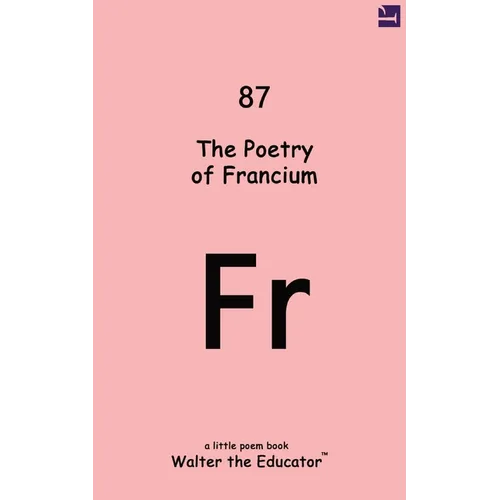 The Poetry of Francium