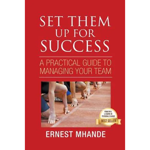 Set them up for Success: A practical Approach to managing your team