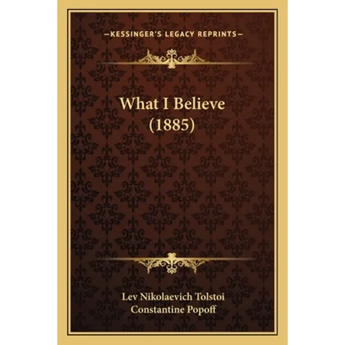 What I Believe (1885)