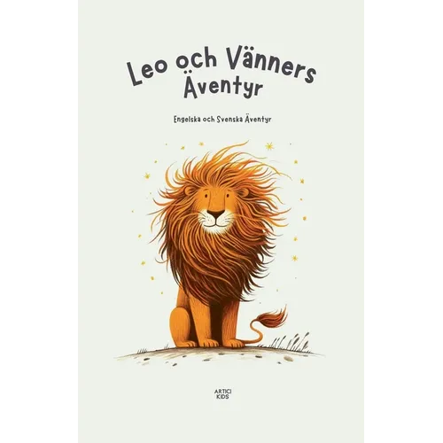 Leo och Vänners Äventyr: Engelska och Svenska Äventyr