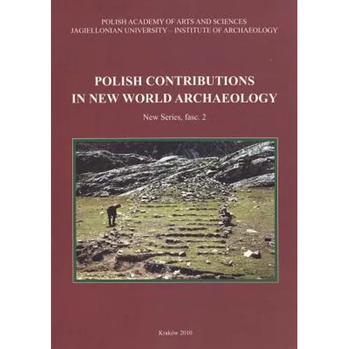 Polish Contributions in New World Archaeology (Fasc. 2)