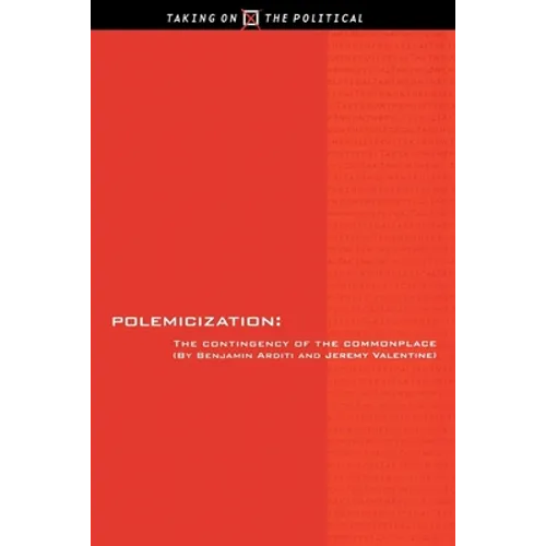Polemicization: The Practice of Afoundationalism