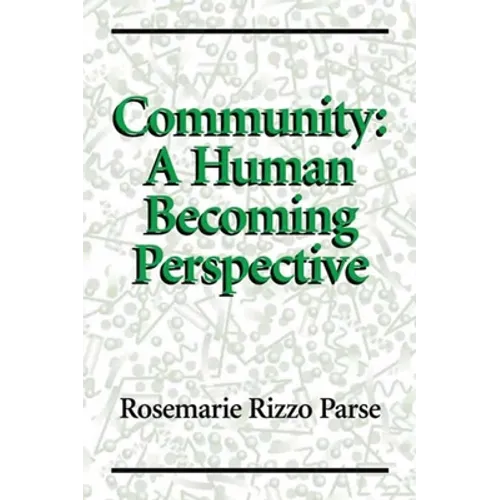 Community: A Human Becoming Perspective: A Human Becoming Perspective