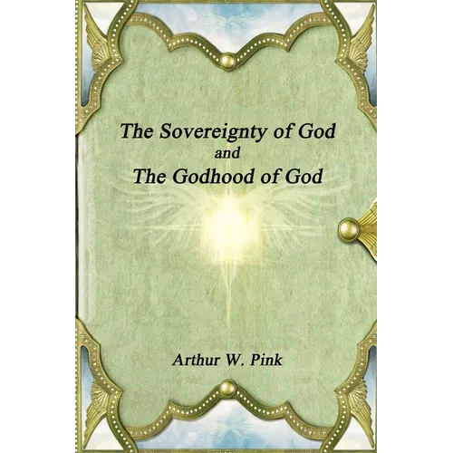 The Sovereignty of God and The Godhood of God