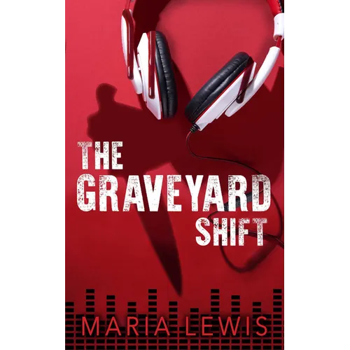 The Graveyard Shift