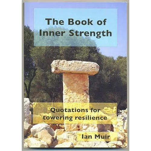 The Book of Inner Strength: Quotations for Towering Resilience