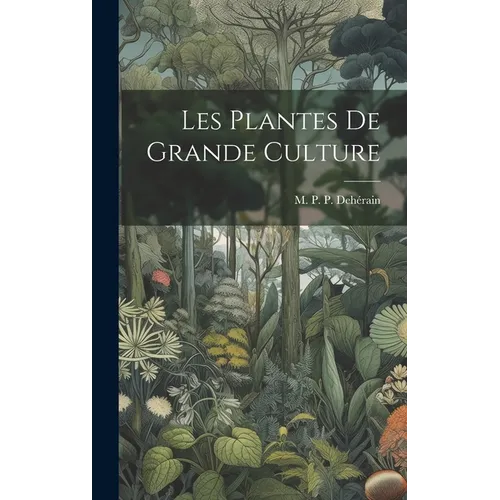 Les Plantes de Grande Culture