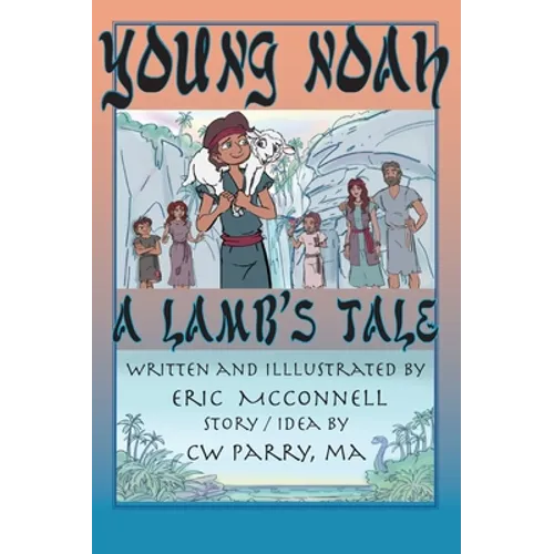 Young Noah: A Lamb's Tale
