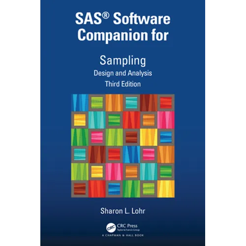 Sas(r) Software Companion for Sampling: Design and Analysis, Third Edition