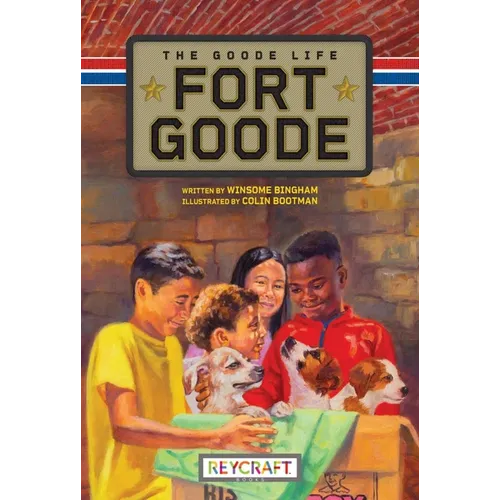 Fort Goode: The Goode Life (Fort Goode 2): The Goode Life (Fort Goode 2)
