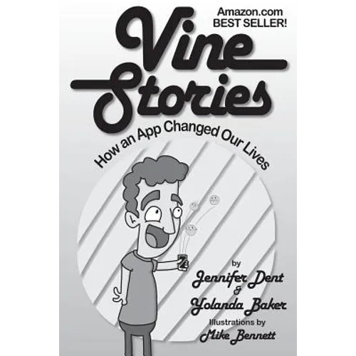 Vine Stories: How an App Changed Our Lives