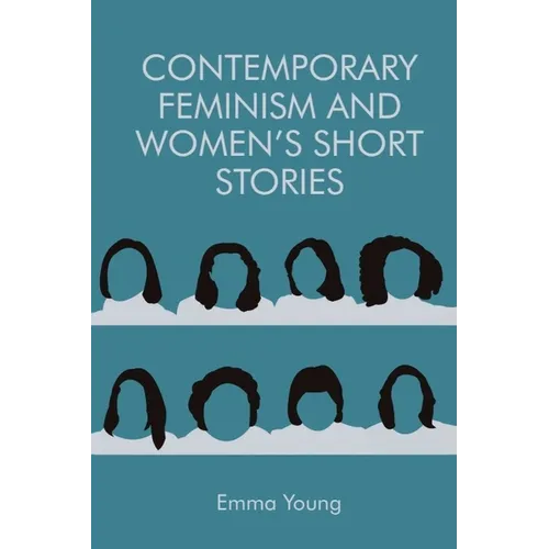 Contemporary Feminism and Women's Short Stories