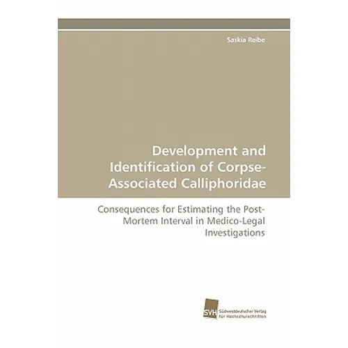 Development and Identification of Corpse-Associated Calliphoridae