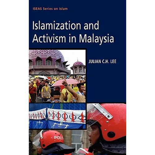 Islamization and Activism in Malaysia