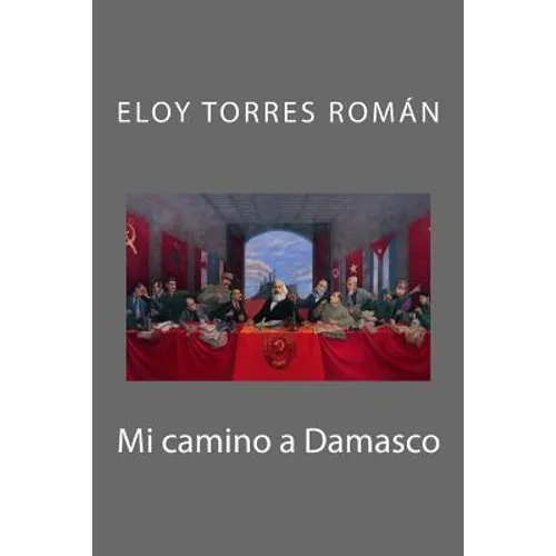 Mi camino a Damasco
