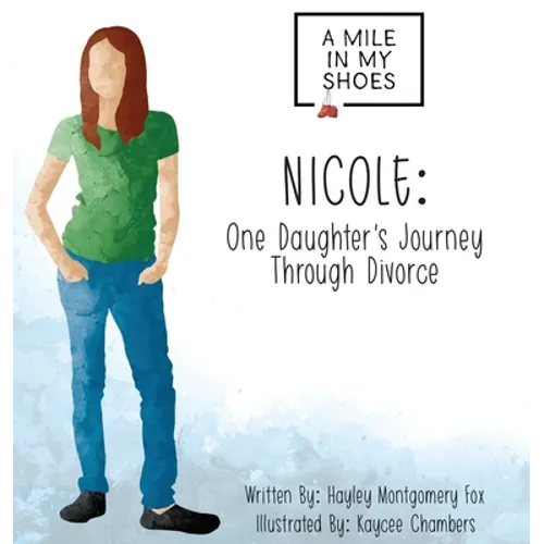 Nicole: One Daughter's Journey Through Divorce