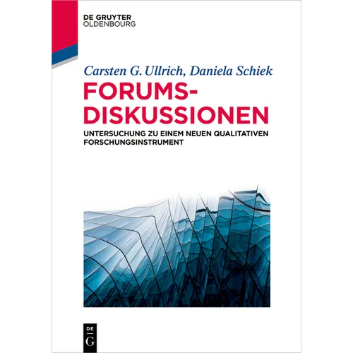 Forumsdiskussionen: Untersuchung Zu Einem Neuen Qualitativen Forschungsinstrument