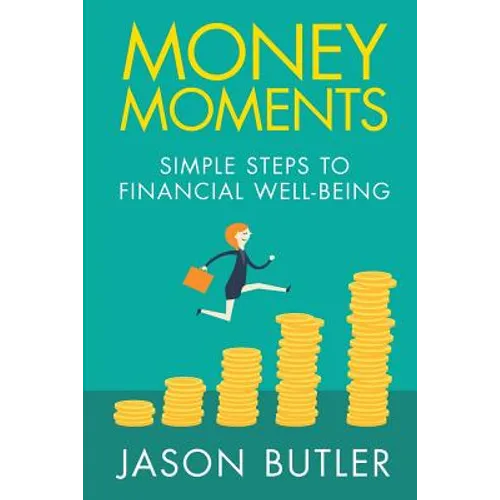 Money Moments: Simple steps to financial well-being