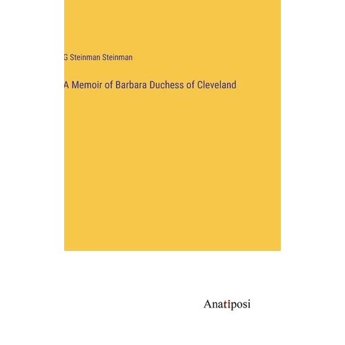A Memoir of Barbara Duchess of Cleveland