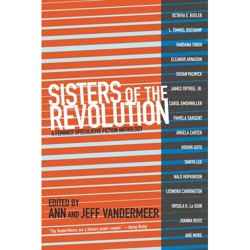 Sisters of the Revolution: A Feminist Speculative Fiction Anthology