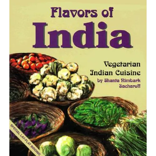 Flavors of India: Vegetarian Indian Cuisine