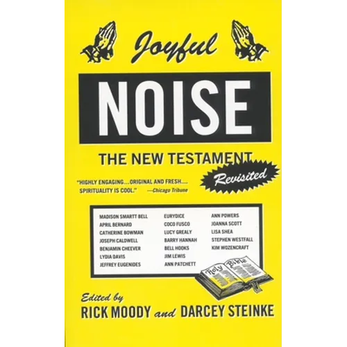 Joyful Noise: The New Testament Revisited