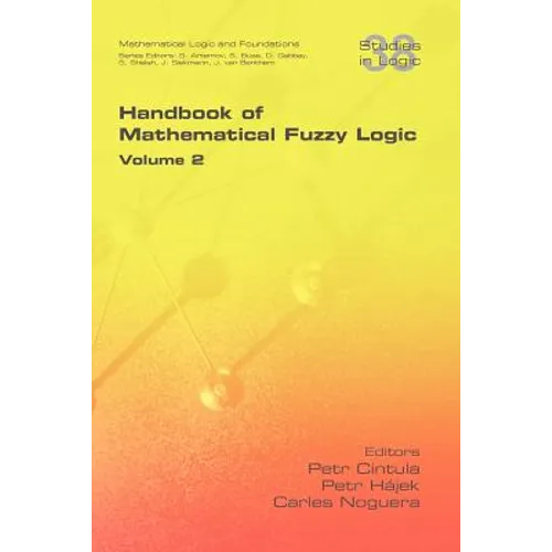 Handbook of Mathematical Fuzzy Logic. Volume 2