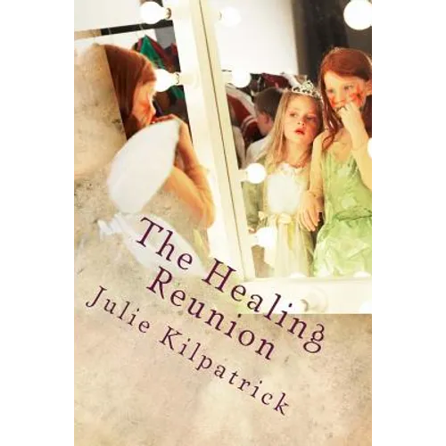 The Healing Reunion