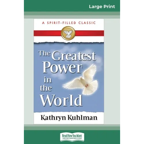 The Greatest Power in the World (16pt Large Print Edition)