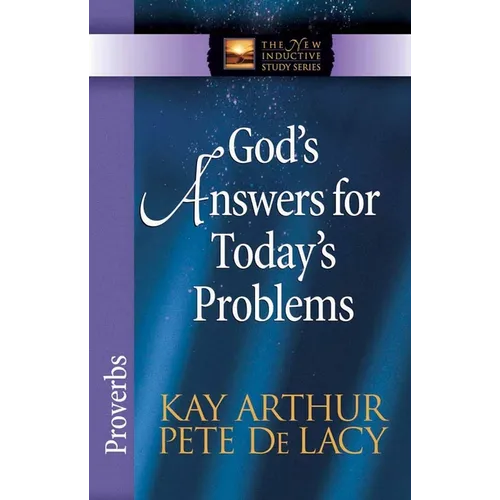 God's Answers for Today's Problems: Proverbs