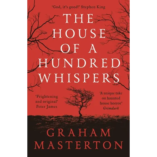The House of a Hundred Whispers: A Terrifying Thriller from the Master of Horror That You Won't Be Able to Put Down in 2025