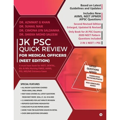 Jk Psc Quick Review for Medical Officers (Neet Edition): A must have book for NEET, DENTAL, FMGE, AIIMS, PGI, MD/MS Entrance Exam