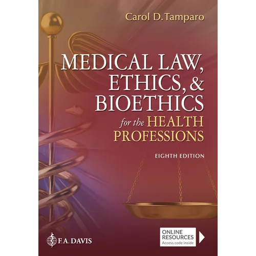 Medical Law, Ethics, & Bioethics for the Health Professions