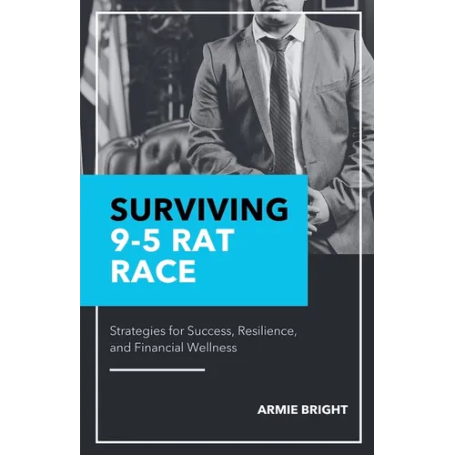 Surviving 9-5 Rat Race