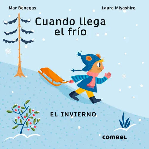 Cuando Llega El Frío / When the Cold Arrives: El Invierno / The Winter Volume 2