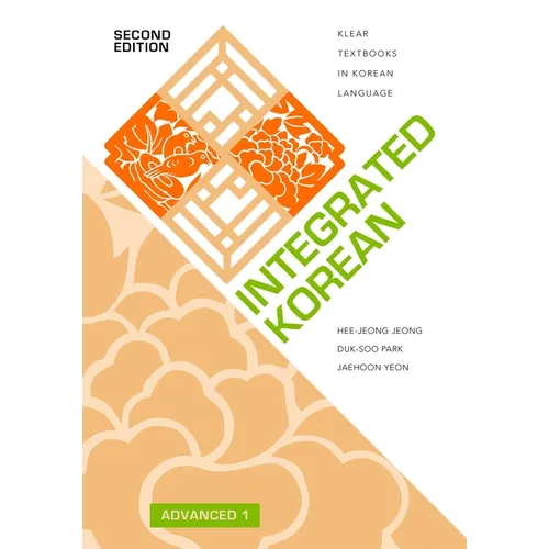 Integrated Korean: Advanced 1, Second Edition